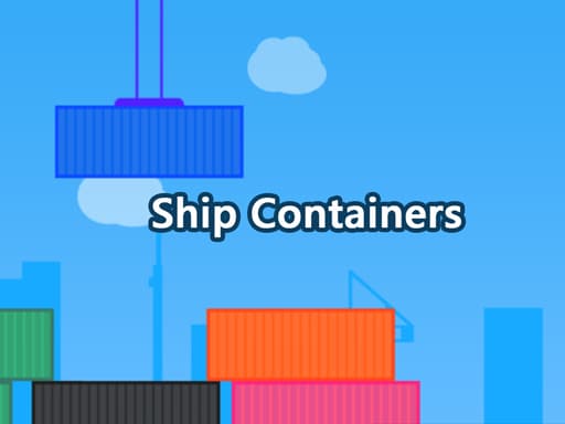 Ship containers gameplay